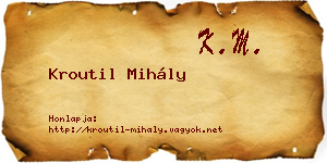Kroutil Mihály névjegykártya